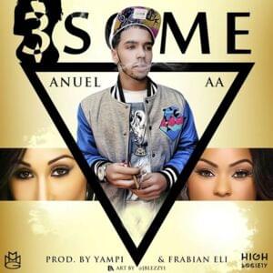 3 Some - Anuel AA