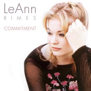 Commitment - LeAnn Rimes