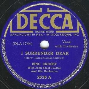 I Surrender Dear - Bing Crosby