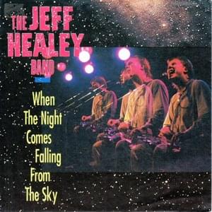 When The Night Comes Falling From The Sky - The Jeff Healey Band