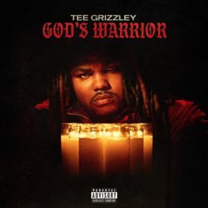 God’s Warrior - Tee Grizzley