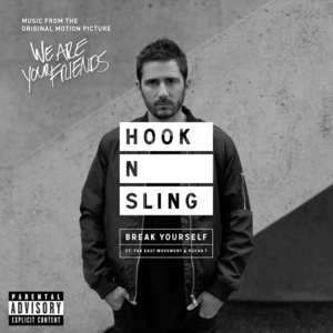 Break Yourself - Hook N Sling (Ft. Far East Movement & Pusha T)