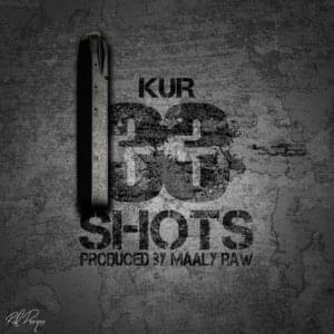 33 Shots - Kur