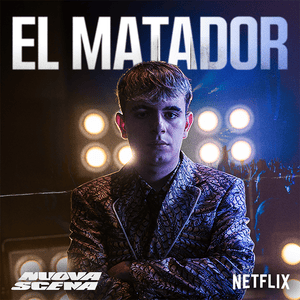 El Matador (From the Netflix Rap Show ”Nuova Scena”) - Elmatadormc7