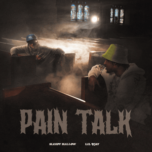 Pain Talk - Sleepy Hallow (Ft. Lil Tjay)