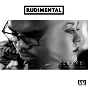 Spoons - Rudimental (Ft. MNEK & Syron)