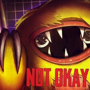 Not Okay - Rockit Music (Ft. GameboyJones)