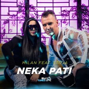 Neka pati - Milan Milošević (Ft. Stoja)