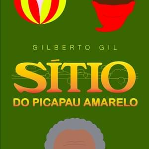 Sítio do Picapau Amarelo - Gilberto Gil