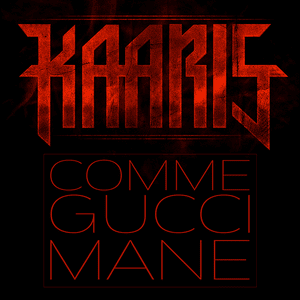 Comme Gucci Mane - Kaaris