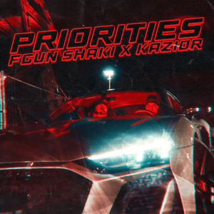 PRIORITIES - FGUN $HAKI & Kazior