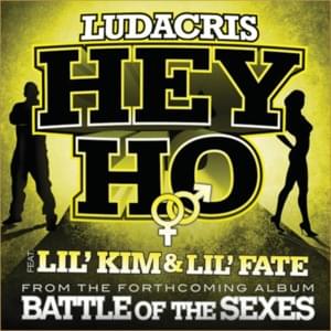 Hey Ho - Ludacris (Ft. Fate Wilson & Lil' Kim)