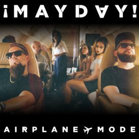 Airplane Mode - ¡MAYDAY!