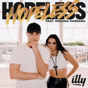 Hopeless - Illy (Ft. Indiana Massara)