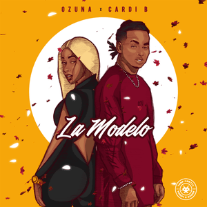 La Modelo - Ozuna (Ft. Cardi B)