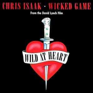 Chris Isaak - Wicked Game (Türkçe Çeviri) - Lyrxo Türkçe Çeviri