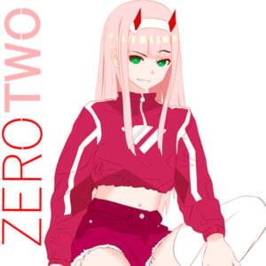 Zero Two - D-Real [愛] (Ft. Shiki-TMNS)