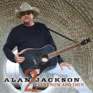 Every Now and Then - Alan Jackson