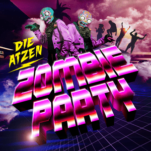 Zombie Party - Die Atzen