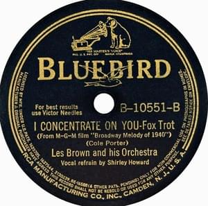 I Concentrate on You - Les Brown and His Orchestra (Ft. Shirley Howard)