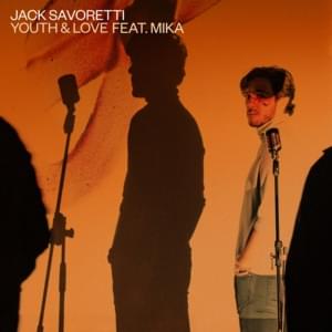 Youth & Love (Remix) - Jack Savoretti (Ft. MIKA)