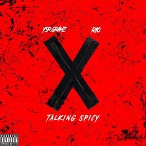 Talking Spicy - YSR Gramz (Ft. Rio Da Yung OG)