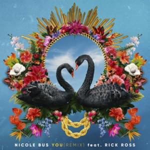 You (Remix) - Nicole Bus (Ft. Rick Ross)