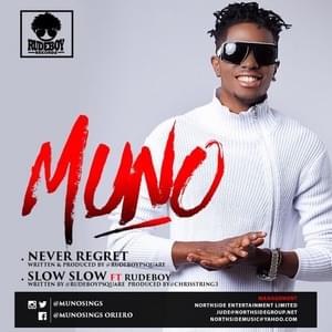 Slow Slow - Muno (Ft. RudeBoy (Paul Okoye))