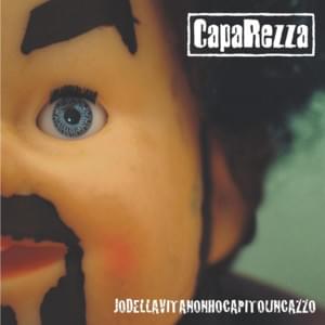 Jodellavitanonhocapitouncazzo - Caparezza