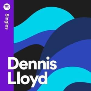 Aura (Spotify Singles) - Dennis Lloyd