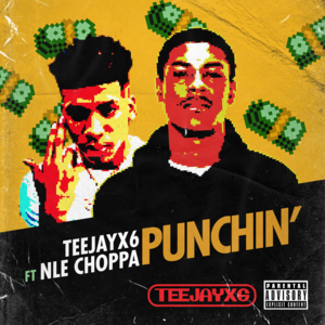 Punchin - Teejayx6 (Ft. NLE Choppa)