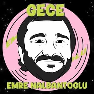 Gece - Emre Nalbantoğlu