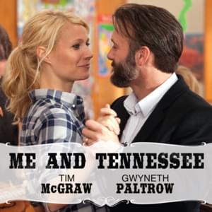 Me And Tennessee (From The Motion Picture ”Country Strong”) - Tim McGraw & Gwyneth Paltrow