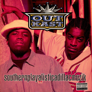 Southernplayalisticadillacmuzik (Organized Extended Remix) - OutKast