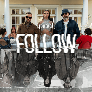 Follow - Kontra K, Sido & Leony