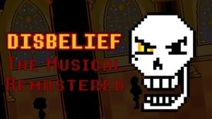 Disbelief the Musical Remastered - Bub8les (Ft. Bem Productions, BlurryUmbrellas & Drama Josh)