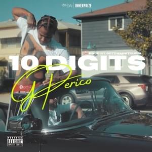 10 Digits - G Perico & GotDamnitDupri