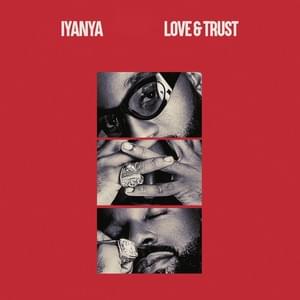 Love and Trust - Iyanya (Ft. Joeboy)