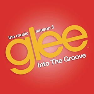 Into the Groove - Glee Cast (Ft. Adam Lambert)