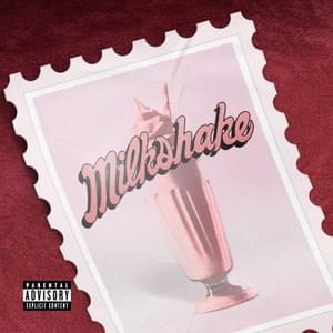 MILKSHAKE - Yung Pinch