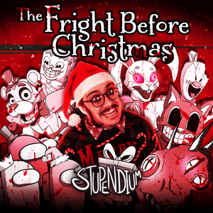 The Fright Before Christmas - The Stupendium