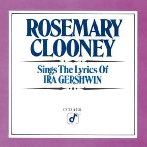 But Not For Me - Rosemary Clooney