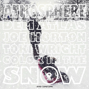 Color in the Snow - Atmosphere (Ft. DeM atlaS, Joe Horton & Toki Wright)