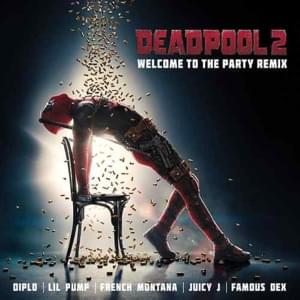 Welcome to the Party (Remix) - Diplo (Ft. Famous Dex, French Montana, Juicy J & Lil Pump)