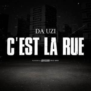 C’est la rue - ​DA Uzi