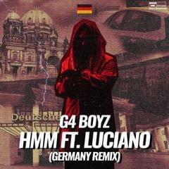 Hmm (Germany Remix) - G4 Boyz & Luciano