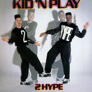 2 Hype - Kid 'n Play