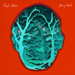 Young Blood - Noah Kahan