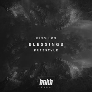 Blessings (Freestyle) - King Los