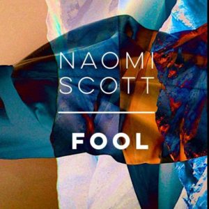 Fool - Naomi Scott